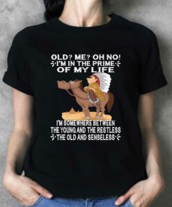 I'm In The Prime Of My Life I'm Somewhere Between The Young And The Restless T-shirt 1 Im In The Prime Of My Life Im Somewhere Between The Young And The Restless T shirt 2
