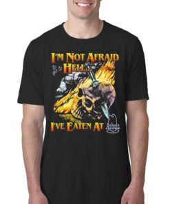 I’m Not Afraid To Go To Hell Ive Eaten At Arbys Shirt I’m Not Afraid To Go To Hell Ive Eaten At Arbys Shirt