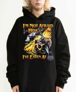 I'm Not Afraid To Go To Hell Ive Eaten At Arbys Shirt 2 Im Not Afraid To Go To Hell Ive Eaten At Arbys Shirt 3