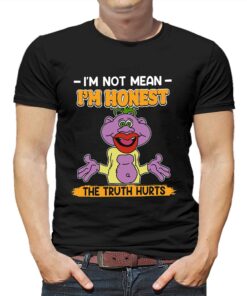 I’m Not Mean I’m Honest The Truth Hurts Shirt I’m Not Mean I’m Honest The Truth Hurts Shirt