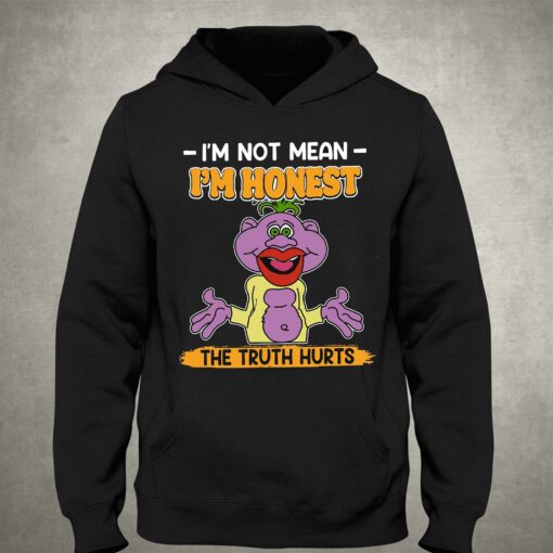 I’m Not Mean I’m Honest The Truth Hurts Shirt