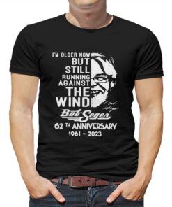 I’m Older Now But Still Running Against The Wind Bob Seger 62th Anniversary Shirt I’m Older Now But Still Running Against The Wind Bob Seger 62th Anniversary Shirt