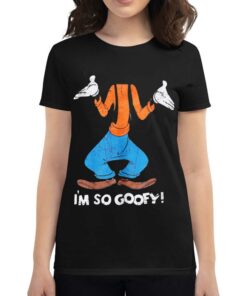 I’m So Goofy Shirt