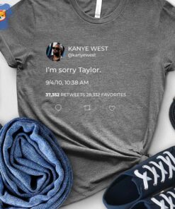 I’m Sorry Taylor Shirt Taylor Swift Shirt Swift Taylor I’m Sorry Taylor Shirt Taylor Swift Shirt Swift Taylor