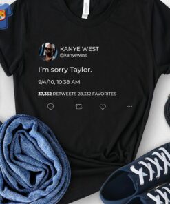 I’m Sorry Taylor Shirt Taylor Swift Shirt Swift Taylor