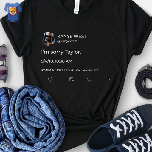 I’m Sorry Taylor Shirt Taylor Swift Shirt Swift Taylor