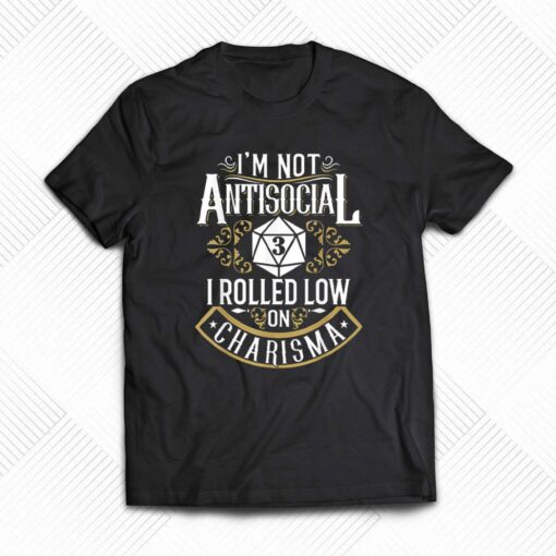 Im not antisocial funny antisocial t-shirt