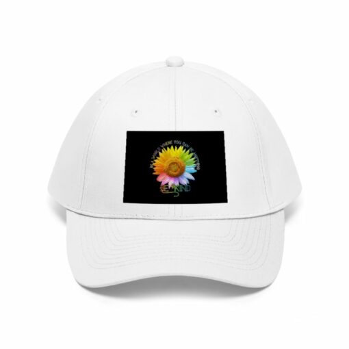 In A World Where You Can Be Anything Be Kind Sunflower Rainbow Daisy Flower Twill Hat