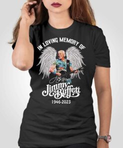 In Loving Memory Of Jimmy Buffett 1946 – 2023 T-shirt