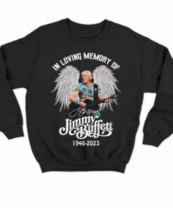 In Loving Memory Of Jimmy Buffett 1946 2023 T shirt 4