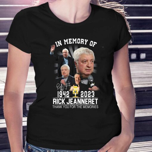 In Memory Of 1942 – 2023 Rick Jeanneret Thank You For The Memories T-shirt