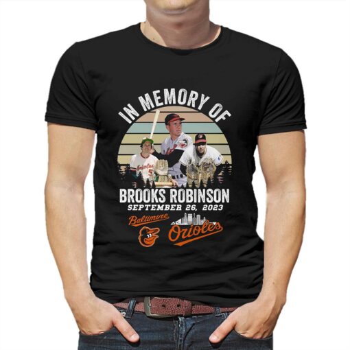 In Memory Of Brooks Robinson Baltimore Orioles T Shirt