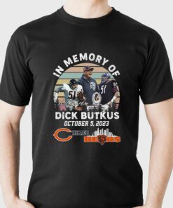 In Memory Of Dick Butkus Chicago Bears 2023 T Shirt