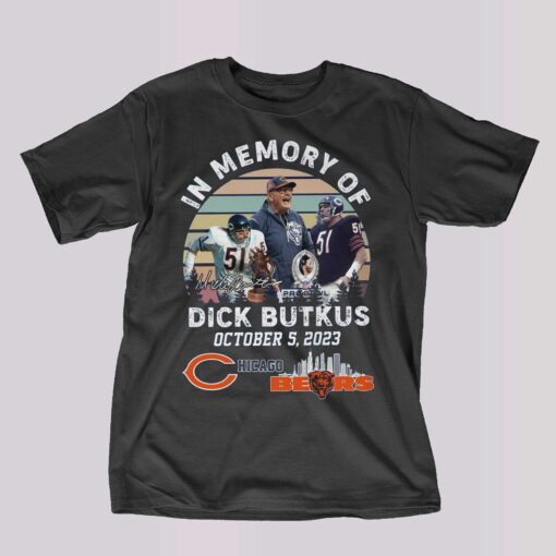 In Memory Of Dick Butkus October 5 2023 Chicago Bears T-shirt