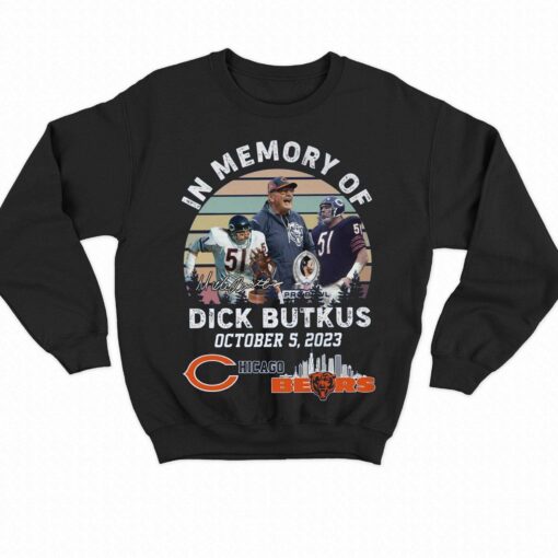 In Memory Of Dick Butkus October 5 2023 Chicago Bears T-shirt