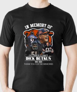 In Memory Of October 5 2023 Dick Butkus 1942 – 2023 T-shirt In Memory Of October 5 2023 Dick Butkus 1942 – 2023 T-shirt