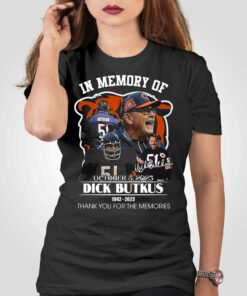 In Memory Of October 5 2023 Dick Butkus 1942 – 2023 T-shirt