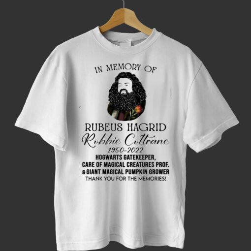 In Memory Of Robbie Coltrane Hagrid 1950 – 2022 Thank You For The Memories T-shirt