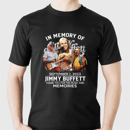 In Memory Of September 1 2023 Jimmy Buffett Thank You For The Music And Memories T-shirt