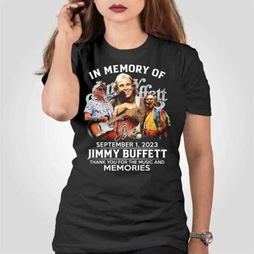 In Memory Of September 1 2023 Jimmy Buffett Thank You For The Music And Memories T-shirt