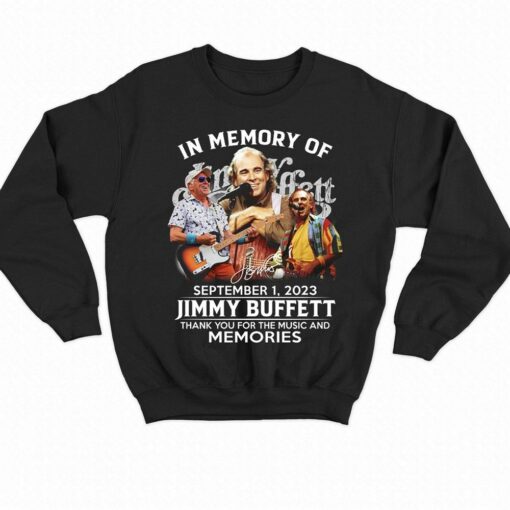 In Memory Of September 1 2023 Jimmy Buffett Thank You For The Music And Memories T-shirt