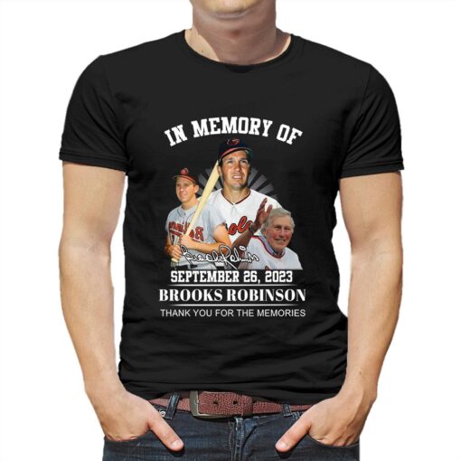 In Memory Of September 26 2023 Limited Edition 2023 Brooks Robinson T-shirt