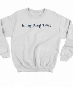 In My Aunt Era Shirt Swiftie Gift For Fan T shirt 4