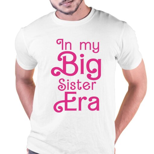 In My Big Sister Era Barbie Movie Shirt