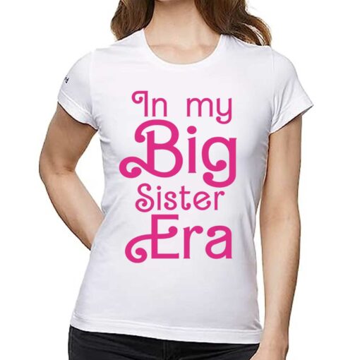 In My Big Sister Era Barbie Movie Shirt