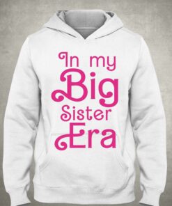 In My Big Sister Era Barbie Movie Shirt 3