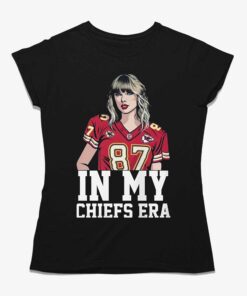 In My Chiefs Era Taylors Version T-shirt In My Chiefs Era Taylors Version T-shirt
