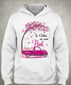 In October We Wear Pink T-shirt 2 In October We Wear Pink T shirt 3