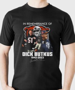 In Remembrance Of Dick Butkus 1942 – 2023 T-shirt In Remembrance Of Dick Butkus 1942 – 2023 T-shirt