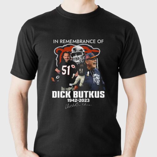 In Remembrance Of Dick Butkus 1942 – 2023 T-shirt