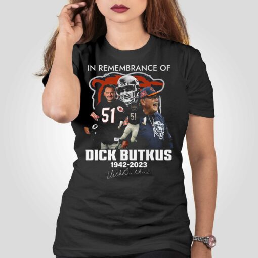 In Remembrance Of Dick Butkus 1942 – 2023 T-shirt