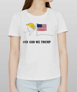 In Trust We Trump Republican Trump 4th Of July Day Shirt In Trust We Trump Republican Trump 4th Of July Day Shirt