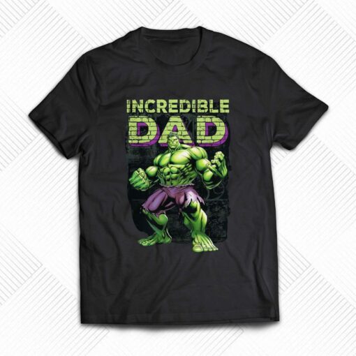 Incredible Dad Marvel The Incredible Hulk Fathers Day T-shirt