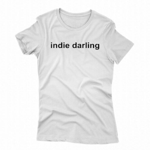 Indie Darling T-shirt