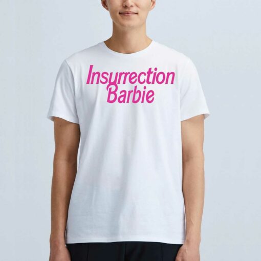 Insurrection Barbie Shirt