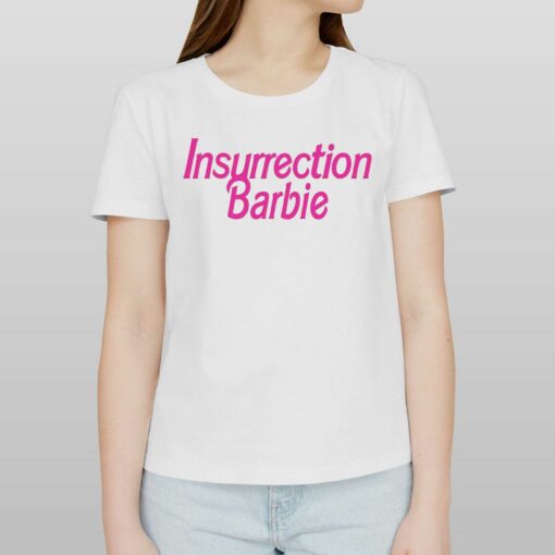 Insurrection Barbie Shirt