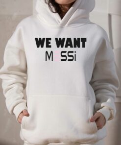Inter Miami Fan We Want Messi Shirt 3