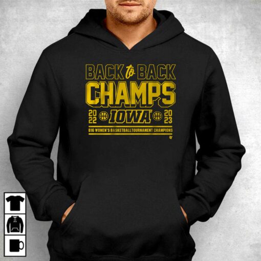 Iowa Basketball Back-to-back B1g Women’s Basketball Tournament Champs T-shirt