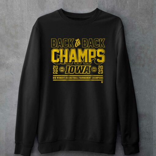 Iowa Basketball Back-to-back B1g Women’s Basketball Tournament Champs T-shirt