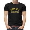 Iowa City All Our Creativity Went Into The Name Shirt