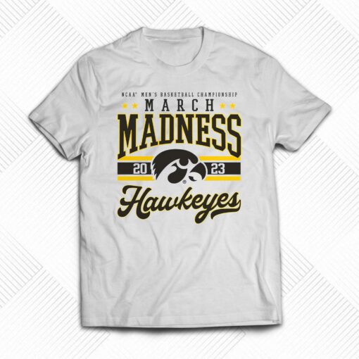 Iowa Hawkeyes 2023 Ncaa Men’s Basketball Tournament March Madness T-shirt