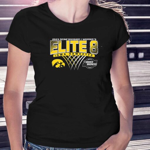 Iowa Hawkeyes 2023 Ncaa Womens Basketball Elite Eight Shirt