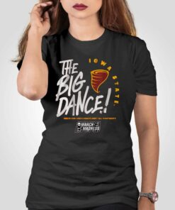 Iowa State The Big Dance T-shirt