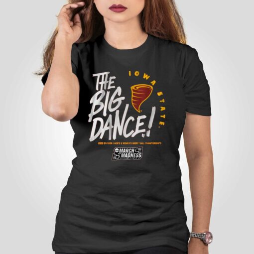 Iowa State The Big Dance T-shirt