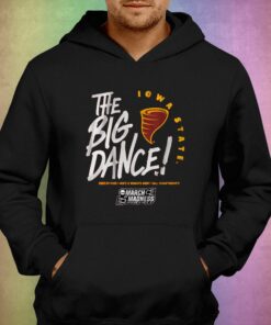 Iowa State The Big Dance T-shirt 2 Iowa State The Big Dance T shirt 3