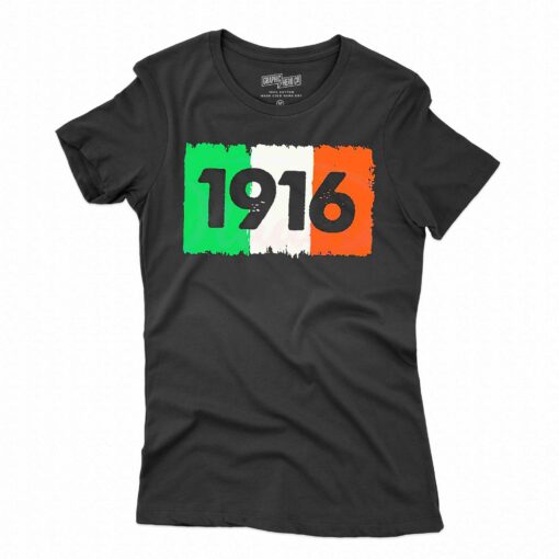 Ireland 1916 Happy St Patricks Day Shirt